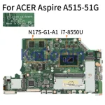 Motherboard ACER Aspire A515-51 A515-51G I7-8550U Notebook Mainboard LA-E892P SR3LC