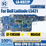 LA-K922P Dell Latitude L5421 Notebook Mainboard 0DF8RX 07XCDJ i5-11500H i7-11850H MX450