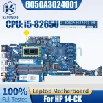 6050A3024001 HP 14-CK Notebook Mainboard SRFFX i5-8265U L38151-601 Motherboard Full