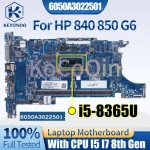 6050A3022501 HP 840 850 G6 15u HSN-I24C Notebook Mainboard L62781-001 L62761-601 L62760-601