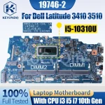 Dell Latitude 3410 3510 Notebook Mainboard 19746-2 04KXP3 0FDJTY 0KW9T3 i3
