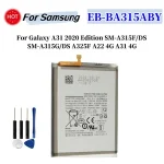 BackShell Battery EB BA315ABY Samsung Galaxy A31 2020 Edition SM A315F/DS SM A315G/DS 4G A325F A22 4G Batteries 5000mAh+free tools Bangladesh (New)
