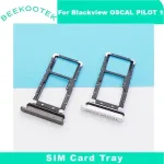 BackShell Original Blackview OSCAL PILOT 1 SIM Card Tray Cell Phone SIM Card Holder Slot Tray Card Adapter Blackview Oscal Pilot 1 Bangladesh (New)