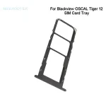 BackShell Original Blackview OSCAL Tiger 12 SIM Card Slot SIM Card Tray Holder Adapter Parts Blackview OSCAL TIGER 12 Smart Phone Bangladesh (New)