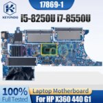 17869-1 HP X360 440 G1 Notebook Mainboard i5-8250U i7-8550U L28241-601 L28242-601