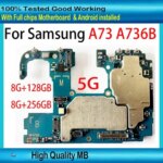 For Samsung Galaxy A73 SM-A736B Motherboard 5G Version Full Chips Unlocked Logic Board 8GB RAM 128GB 256GB Good Working Placa (New)