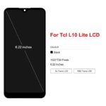 622â€˜â€™ LCD TCL L10 Lite 4187U 4187M L10 Pro  L10 Plus LCD Display Touch Screen Digitizer Assembly Replacement With Frame (New)