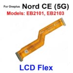 Mainboard LCD Screen Flex Cable Oneplus Nord CE CE2 CE3 CE4 CE5 Lite 5G Motherboard Auxiliary Board Connector Flex Repair (New)
