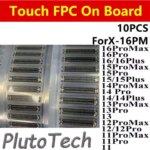 10Pcs Touch LCD FPC Connector On Motherboard Screen Logic Board iPhone 16 14 13 15 Pro Max Plus 11 12Promax 13Pro XR XS (New)