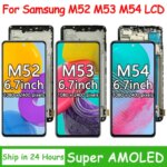 Super AMOLED Samsung M52 5G M53 M54 LCD Display With Frame Touch Screen Digitizer Samsung M526B M536B M546B (New)