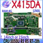 X415DA Laptop Motherboard For ASUS Vivo Book 14 15 X515DAP X415DAP X415D X515DA Mainboard With 3050U R3 R5 R7-3th Gen 4GB-RAM (New)