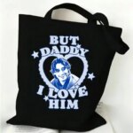 2026 Summer Casual Reusable Bag Off Campus TV Series T-shirts But Daddy I Love Him John Logan Eco-Friendly Reusable Shoulder Bag (New)