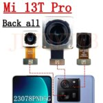 Rear Front Camera Xiaomi 13T Pro Mi 13Tpro Frontal Selfie Facing Main Wide Back Camera Module Flex Cable Replacement (New)