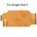 Repair Motherboard Flex Cable Google Pixel 9  Pixel 9 Pro XL Mainboard Connection Cable Replacement Part (New)