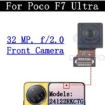 Front Selfie Rear Module Camera Flex Cable Xiaomi Poco F7 Ultra 24122RKC7G Wide Main Back Facing Camera Glass Lens (New)