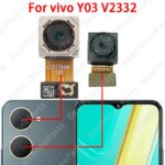Front (Selfie Lens) Back Camera vivo Y03 V2332 Main Facing Camera Module Flex Cable Replace maintenance spare parts (New)