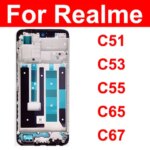 Realme C51 C53 C55 C65 C67 5G Front LCD Frame Cover LCD Housing Holder Bezel Case Flex Replacement Replacement Parts (New)