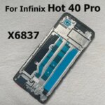 Front Housing LCD Display Frame Infinix Hot 40 Pro X6837 Housing Middle Frame Bezel Plate Cover Hot 40 40i X6528B X6836 (New)