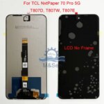 Original 69 TCL NxtPaper 70 Pro 5G T807E LCD Display Touch Panel Digitizer NxtPaper70 Pro T807D T807W 5G LCD Frame (New)