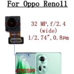 Original Rear Front Camera For OPPO Reno11 Reno 11 CPH2599 Back Main Facing Wide Camera Flex Cable Repair Parts (New)