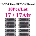 10Pcs LCD Display Touch FPC Connector iPhone 17 17Pro 16 15 14 Pro Max Motherboard Logic Board Screen Plug Replacement (New)