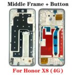 Best Quality Middle Frame Huawei Honor X8 X8A X8B X8C X9 X9A X9B X9C X9D Front LCD Frame Housing Bezel Plate Repair Parts (New)