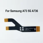 Main CTC Board Motherboard Connector Flex Cable Samsung Galaxy A73 5G