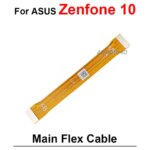 ASUS Zenfone 10 LCD Flex Connection Motherboad Flex Main Flex Cable Replacement Parts (New)
