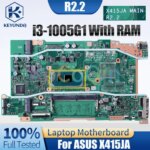 R2.2 ASUS X415JA Notebook Mainboard SRGKF i3-1005G1 With RAM Laptop