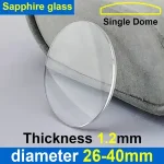 Single Dome Sapphire Crystal Watch Glass edge thickness 1.2mm diameter 26 40mm Transparent Crystal Mineral Sapphire glass Bangladesh (New)