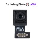 Front Facing Camera Nothing Phone 1 A063  2a A142  3a A059 Nothing Phone (3a) Pro A059P Front Camera Replacement Part (New)