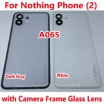 Top A+++ Glass Back Cover Nothing Phone (2) Phone 2 A065 Lid Housing Battery Rear Case with Camera Frame Lens Mobile Chassis (New)