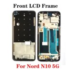 For Oneplus Nord CE CE2 CE3 CE4 2 3 4 Lite 5G N10 N100 N200 N300 5G Middle Frame Housing LCD Front Frame Bezel Repair Parts (New)