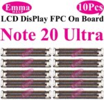 10Pcs Display Connector On Board Samsung S24 Plus S23 Ultra S22 S21 S20 FE Note 20 S10 LiteLCD Screen FPC On Mainboard Plug (New)
