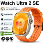 New Watch Ultra 2 SE Men Women 1000mAh Battery Fitness Tracker Heart Rate IP68 Waterproof Sport Call Smart Watch For Android iOS (New)