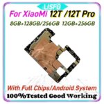 Tested Mainboard For Xiaomi 12T/ 12T Pro Unlocked Motherboard RAM 8GB  ROM 128GB 256GB Logic Board With Chips Global Version (New)