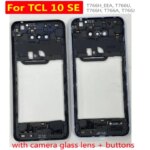 High Quality Middle Frame Case Cover with Rear Camera Glass Lens + Flash TCL 10 SE T766H T766J T766U Phone Parts Replacement (New)