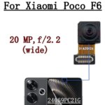 Front Rear Camera Xiaomi Poco F6 PocoF6 24069PC21G Frontal Selfie Wide Main Back Facing Camera Flex Cable Parts (New)