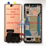 Original AMOLED Vivo V29 5G V2250 V29 Pro V2251 V29e V29 Lite LCD Display Screen Vivo V30 V2318 V30E V2339 V30 Pro Frame (New)