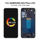 AMOLED Screen Assembly Samsung Galaxy S23 Plus S23+ S916B S916B DS LCD Display Touch Screen Digitizer with Frame Assembly (New)