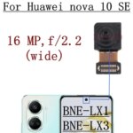 Rear Front Camera Huawei Nova 10 SE BNE-LX1 LX3 Original Frontal Selfie Facing Back Main Camera Module Flex Replacement Part (New)