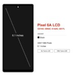 Super AMOLED Google Pixel 6A Display Screen Assembly Google Pixel 6a GX7AS GB62Z G1AZG GB17L Touch Screen Replacement (New)