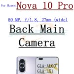 Original Rear Camera Huawei Nova 10 Nova10 Pro Front Facing Selfie Back Main Camera Module Ribbon Flex Cable Parts (New)