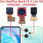 For OnePlus Nord CE 2 Lite 5G CPH2381 CPH2409 Front and Rear Camera Maincamera Back Camera Module Replacement Spare Parts (New)