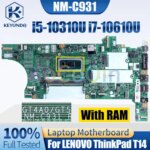 LENOVO ThinkPad T14 Notebook Mainboard NM-C931 i5-10310U i7-10610U With RAM Laptop