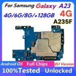 Android OS Unlocked For Samsung A23 A235F 4G/6G/8G RAM Motherboard  Full Chips  128GB OK Main Logic Board Mainboard 4G Version (New)