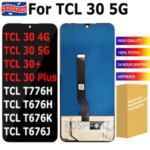 TFT Quality TCL 30 4G Screen Replacement TCL 30 5G LCD Display TCL 30+ 30 PLUS LCD Screen TCL T776 T676 T676H T676K LCD Bangladesh (New)