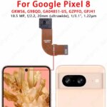 Front Rear Back Camera Google Pixel 8 Pro 8a Pixel8 Pixel8a Main Facing Camera Module Flex Cable Replacement Spare Parts (New)