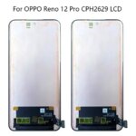 AMOLED Oppo Reno12 Pro LCD Screen Display+Touch Digitizer Oppo Reno 12 Pro CPH2629 LCD (New)