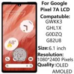 6.1AMOLED Google Pixel 7A GWKK3 GHL1X G0DZQ LCD Display With Frame Touch Screen Digitizer Assembly Replacement Repair Parts Bangladesh (New)